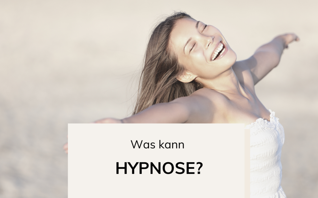 Was kann Hypnose?