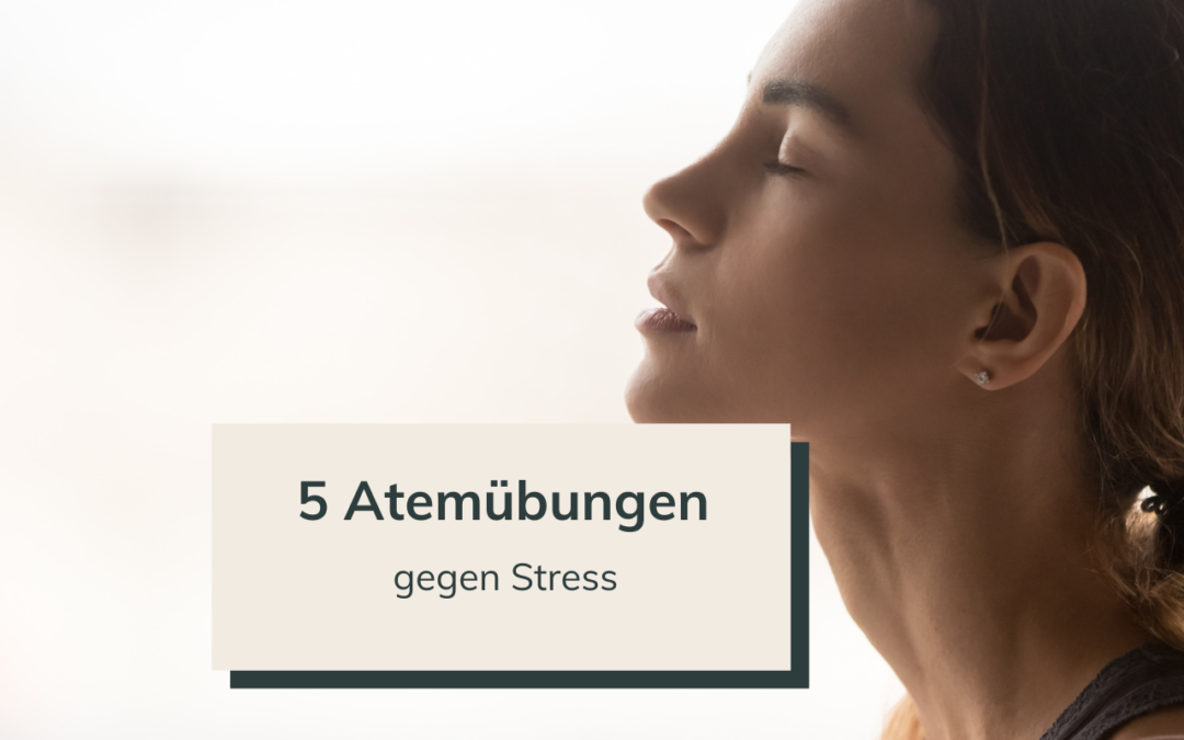 5 Atemübungen gegen Stress